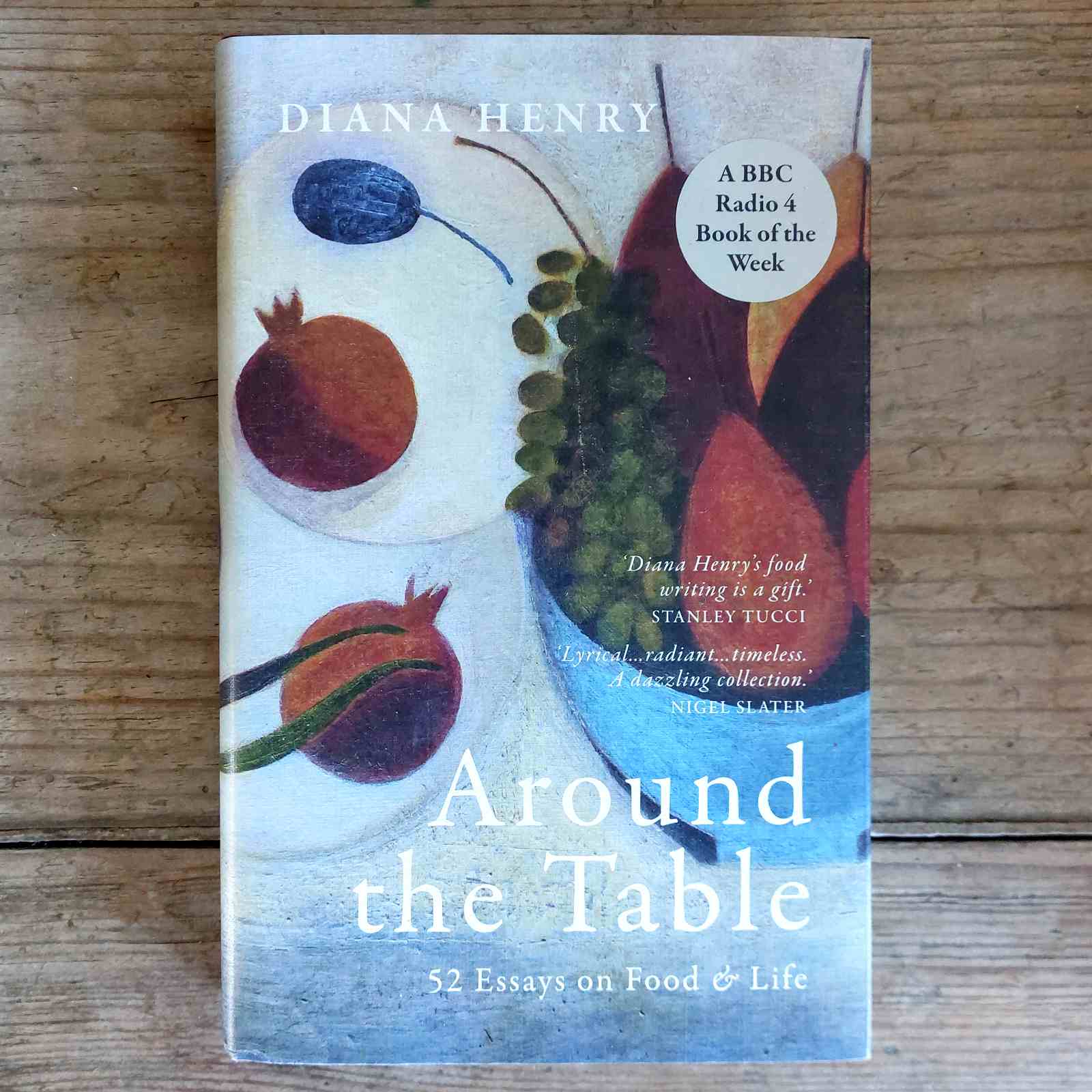 Around The Table: 52 Essays on Food and Life