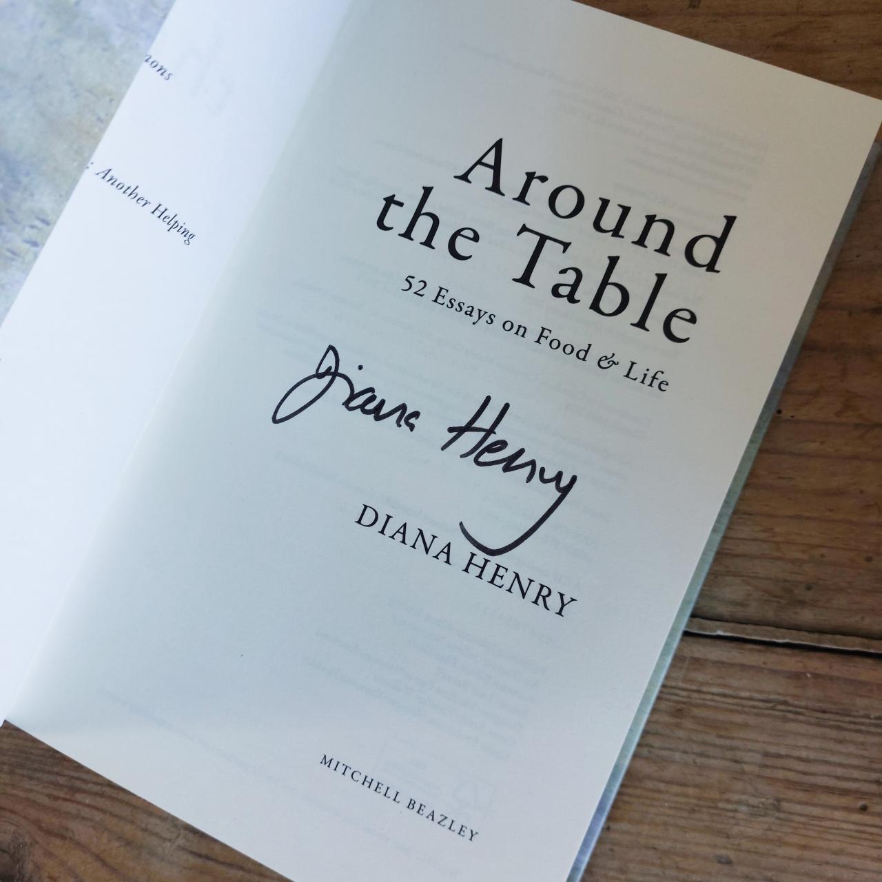 Signed copy Around The Table: 52 Essays on Food and Life