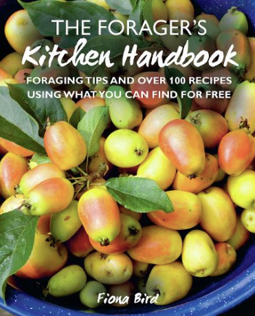The Foragers Kitchen Handbook - Fiona Bird
